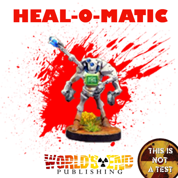 This is not a Test - Heal-O-Matic